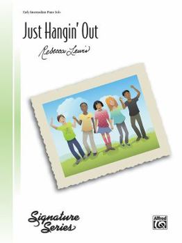 Paperback Just Hangin' Out: Sheet (Signature Series) Book