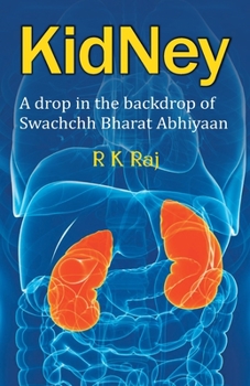 Paperback Kidney: A Drop In the Backdrop Swachchh Bharat Abhiyaan Book