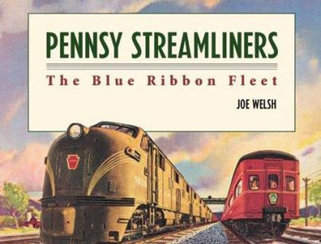 Hardcover Pennsy Streamliners: The Blue Ribbon Fleet Book