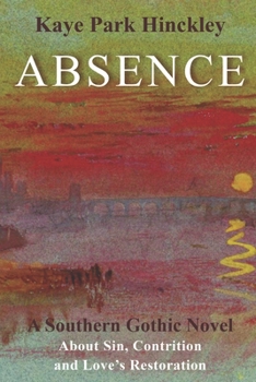 Paperback Absence: A Southern Gothic Novel Book