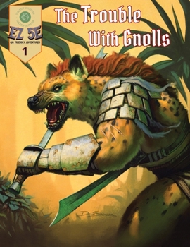 Paperback The Trouble with Gnolls (5e): One Shot Adventure Book