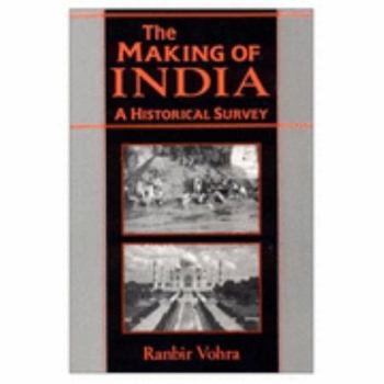 Paperback The Making of India: A Historical Survey Book