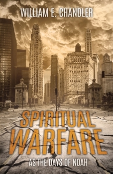 Paperback Spiritual Warfare: As the Days of Noah Book