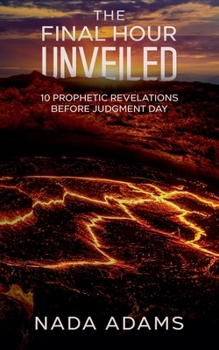 Paperback The Final Hour Unveiled Book