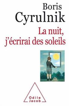 Paperback La nuit, j'écrirai des soleils [French] Book