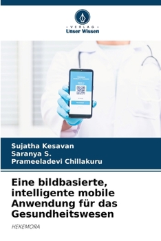 Paperback Eine bildbasierte, intelligente mobile Anwendung für das Gesundheitswesen [German] Book