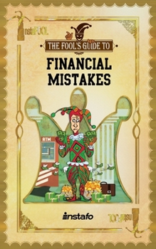 Paperback Financial Mistakes: 13 Biggest Common Money Mistakes to Avoid from Going Broke and to Start Building Wealth Book