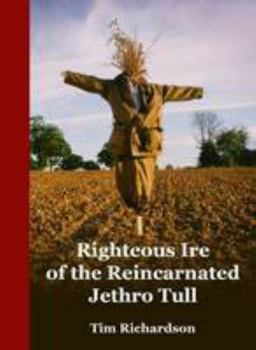 Paperback Righteous Fire of the Reincarnated Jethro Tull Book