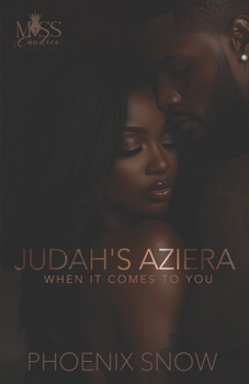 Paperback Judah's Aziera: When It Comes To You Book