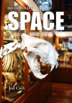 Paperback No Ordinary Space: Historical Notes on the Grant Museum of Zoology's New Home at University College London Book