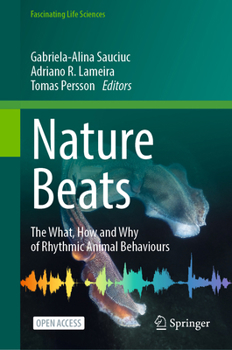 Hardcover Nature Beats: The What, How and Why of Rhythmic Animal Behaviours Book