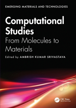 Paperback Computational Studies: From Molecules to Materials Book