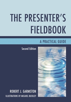 Paperback The Presenter's Fieldbook: A Practical Guide Book