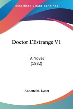 Paperback Doctor L'Estrange V1: A Novel (1882) Book