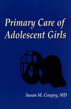 Paperback Primary Care of Adolescent Girls Book