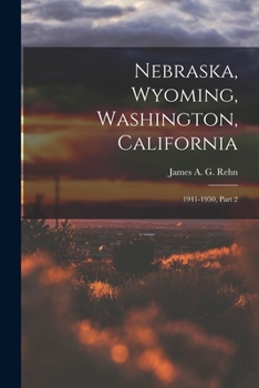 Paperback Nebraska, Wyoming, Washington, California: 1941-1950, Part 2 Book