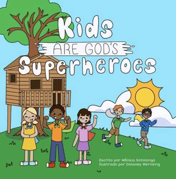 Paperback Los Niños son los Superhéroes de Dios (Spanish Edition) [Spanish] Book