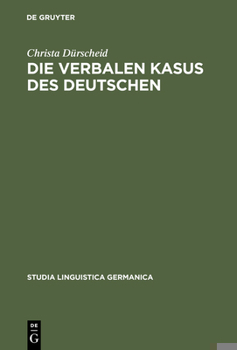Hardcover Die verbalen Kasus des Deutschen [German] Book