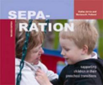 Hardcover Separation: Supporting Children in Their Preschool Transitions Book