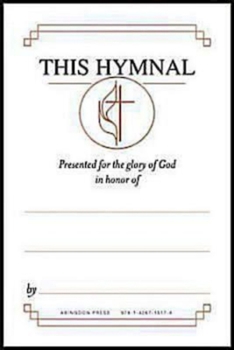Paperback United Methodist Hymnal Bookplates in Honor Of... (Package of 48): This Hymnal Presented for the Glory of God in Honor Of... Book