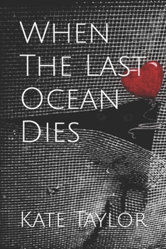 Paperback When The Last Ocean Dies Book