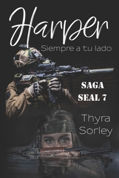 Paperback Harper, siempre a tu lado: Saga SEAL 7 [Spanish] Book