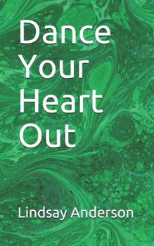 Paperback Dance Your Heart Out Book