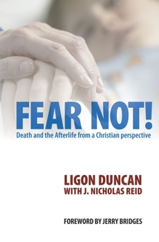 Paperback Fear Not!: Death and the Afterlife from a Christian Perspective Book