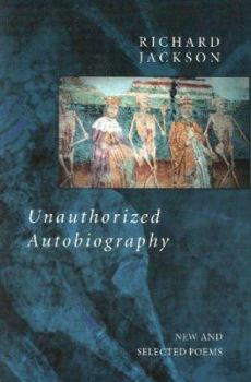 Paperback Unauthorized Autobiography: New and Selected Poems Book