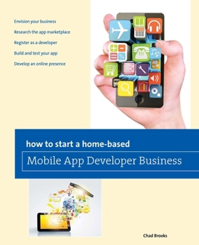 Paperback How to Start a Home-Based Mobile App Developer Business Book