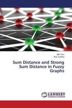 Paperback Sum Distance and Strong Sum Distance in Fuzzy Graphs Book