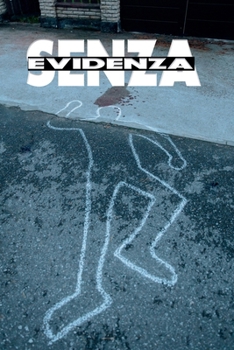 Senza Evidenza (Italian Edition)