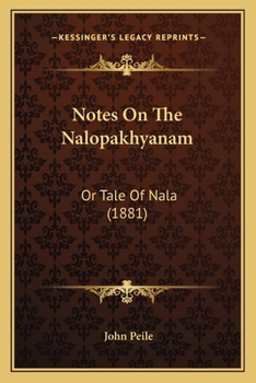 Notes on the Nalopåkhyanam; or, Tale of Nala