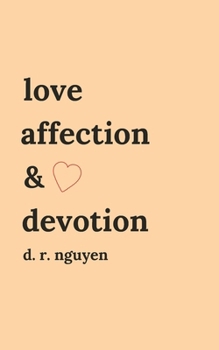 Paperback love affection & devotion: poetry and prose Book