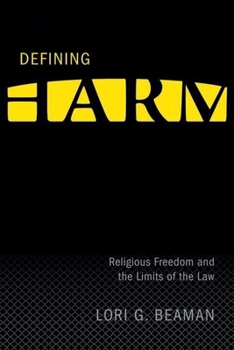 Defining Harm: Religious Freedom and the Limits of the Law (Law & Society)