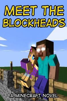 Paperback Meet the Blockheads: A Minecraft Novel Book