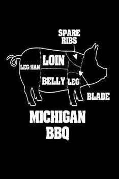 Paperback Michigan BBQ: Funny MI Home State Barbecue Lover Gift Notebook Book