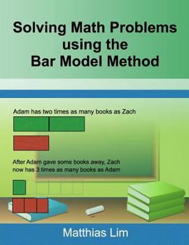 Paperback Solving Math Problems using the Bar Model Method Book