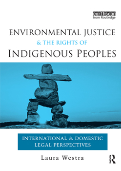 Paperback Environmental Justice and the Rights of Indigenous Peoples: International and Domestic Legal Perspectives Book