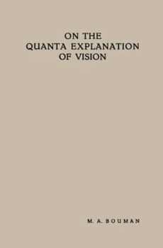Paperback On the Quanta Explanation of Vision Book
