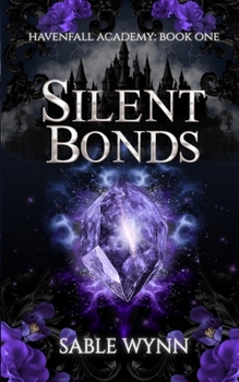 Paperback Silent Bonds: A Dark Academia Paranormal Why Choose Romance Book