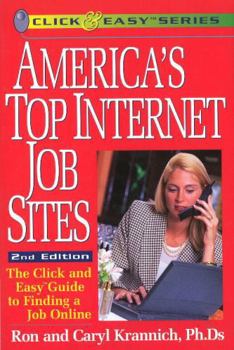 Paperback America's Top Internet Job Sites: The Click and Easy Guide to Finding a Job Online Book