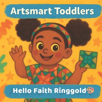 Paperback Hello Faith Ringgold: Stories, Quilts, and Big Dreams Book