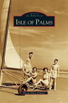Isle of Palms - Book  of the Images of America: South Carolina