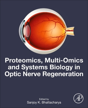 Paperback Proteomics, Multi-Omics and Systems Biology in Optic Nerve Regeneration Book