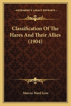 Paperback Classification Of The Hares And Their Allies (1904) Book