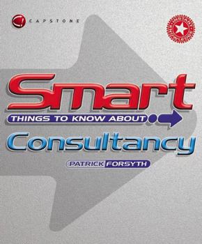 Paperback Smart Things to Know about Consultancy Book