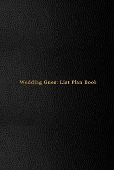 Paperback Wedding Guest list plan book: Wedding invitation planner log book for engaged couples looking to streamline their wedding invites - Professional Bla Book