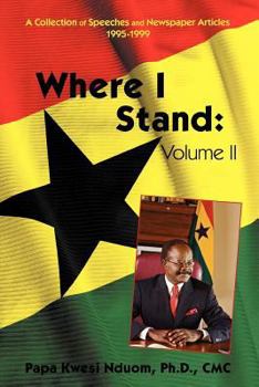 Paperback Where I Stand, Volume II: A Collection of Speeches, Essays, and Newspaper Articles, 1995-1999 Book