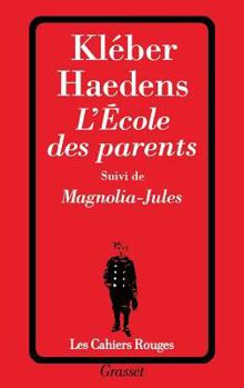 Paperback L'école des parents suivi de Magnolia-Jules [French] Book
